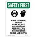Signmission OSHA SAFETY FIRST Sign, While Preparing Sodium W/ Symbol, 14in X 10in Decal, 10" W, 14" L, Portrait OS-SF-D-1014-V-11416